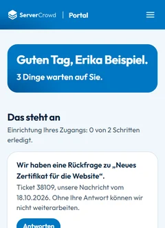 Startseite des ServerCrowd Portals am Handy mit Beispieldaten: was gerade ansteht, etwa eine Rückfrage zu einem Ticket